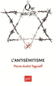 L'antisémitisme - Taguieff Pierre-André