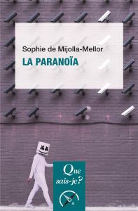 La paranoïa. 4e édition - Mijolla-Mellor Sophie de