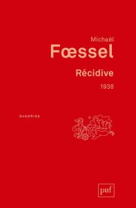 Récidive. 1938 - Foessel Michaël