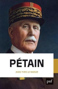 Pétain - Le Naour Jean-Yves