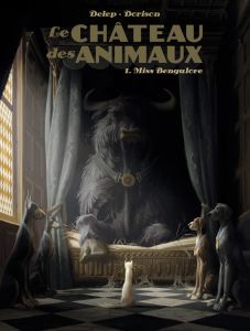 Le château des animaux Tome 1 : Miss Bengalore - Delep - Dorison