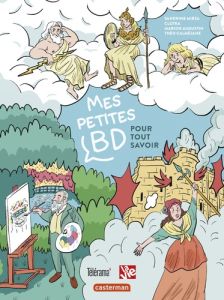 Mes petites BD pour tout savoir. Coffret en 3 volumes : Ma première histoire de France en BD %3B Ma pr - Mirza Sandrine