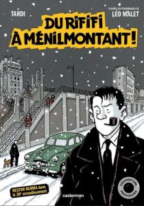 Nestor Burma : Du rififi à Ménilmontant - Malet Léo