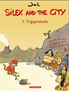 Silex and the city Tome 5 - JUL