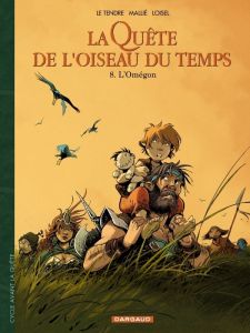 La Quête de l'oiseau du temps - Avant la Quête Tome 8 : L'Omégon - Le Tendre Serge - Etien David - Loisel Régis