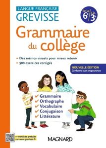 Grammaire du collège. Grevisse Langue française - 6e à la 3e, Edition 2024 - Pellat Jean-Christophe - Mokrani Laurence