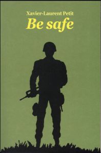 Be safe - Petit Xavier-Laurent