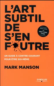 L'art subtil de s'en foutre - Manson Mark