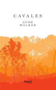 Cavales - Walker Aude