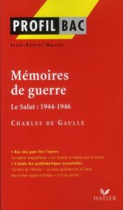 Mémoires de guerre. Le Salut : 1944-1946 (1959) - Gaulle Charles de - Mallet Jean-Daniel