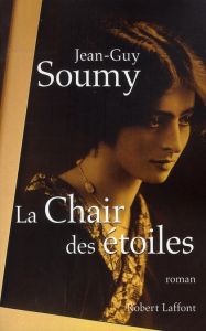 La Chair des étoiles - Soumy Jean-Guy