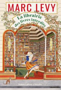 La librairie des livres interdits - Levy Marc