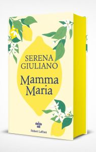 Mamma Maria. Edition collector - Giuliano Serena