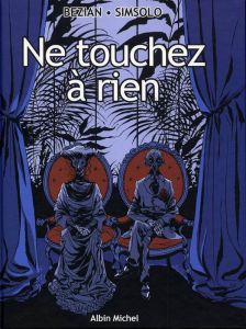 Ne touchez à rien - Bézian Frédéric - Simsolo Noël