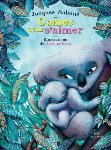 Contes pour s'aimer - Salomé Jacques - Brax Justine