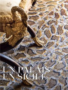 Un palais en Sicile. Edition français-anglais-italien - Remilleux Jean-Louis - Aquila Mattia - Giordano Id