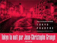 Tokyo pourpre - Grangé Jean-Christophe - Siboni Patrick