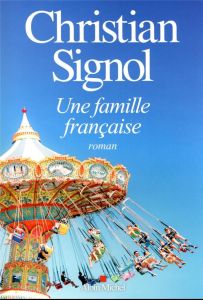 Une famille française - Signol Christian