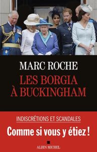 Les Borgia à Buckingham - Roche Marc