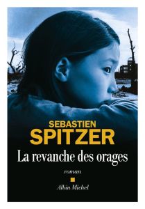 La revanche des orages - Spitzer Sébastien