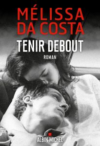 Tenir debout - Da Costa Mélissa