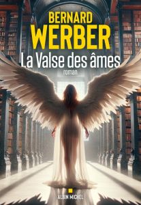 La valse des âmes - Werber Bernard