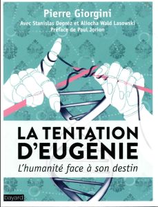 La tentation d'Eugénie. L'humanité face à son destin - Giorgini Pierre - Deprez Stanislas - Wald Lasowski