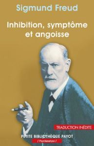 Inhibition, symptôme, angoisse - Freud Sigmund - Mannoni Olivier - Renauld Dominiqu