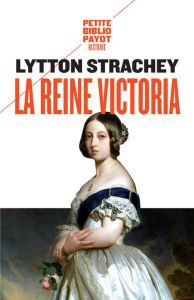 La reine Victoria (1819-1901) - Strachey Lytton - Roger-Cornaz F