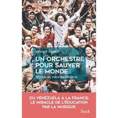 Un orchestre pour sauver le monde - Agrech Vincent