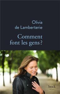 Comment font les gens ? - Lamberterie Olivia de