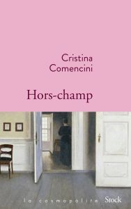 Hors-champ - Comencini Cristina - Robert-Boissier Béatrice