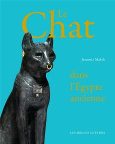 Les chats de l'Egypte des pharaons - Malek Jaromir