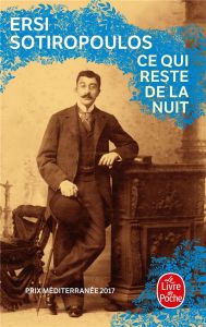 Ce qui reste de la nuit - Sotiropoulos Ersi - Decorvet Gilles