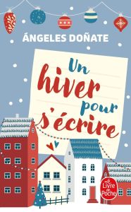 Un hiver pour s'écrire - Donate Angeles - Salazar Catalina