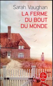 La ferme du bout du monde - Vaughan Sarah - Delarbre Alice