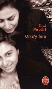 On s'y fera - Pirzâd Zoyâ