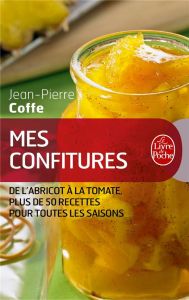 Mes confitures - Coffe Jean-Pierre - Exbrayat Philippe