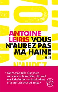 Vous n'aurez pas ma haine - Leiris Antoine