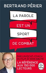 La parole est un sport de combat - Périer Bertrand - Fleury Adeline