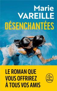 Désenchantées - Vareille Marie