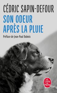 Son odeur après la pluie - Sapin-Defour Cédric - Dubois Jean-Paul