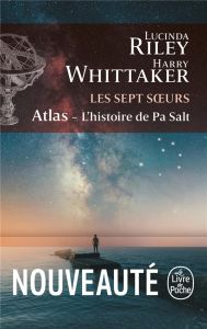 Les sept Soeurs/08/Atlas - L'Histoire de Pa Salt - Riley Lucinda - Whittaker Harry - La Rochefoucauld