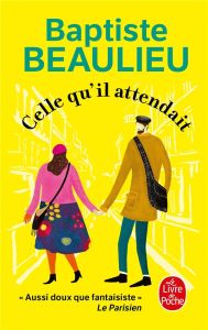 Celle qu'il attendait - Beaulieu Baptiste