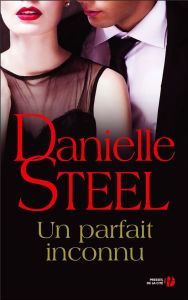 Un parfait inconnu - Steel Danielle - Marrast Isabelle