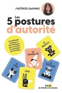 Les 5 postures d'autorité - GWENNILI