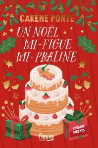 Un Noël mi-figue mi-Praline - Ponte Carène