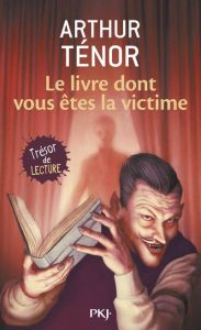 Le livre dont vous êtes la victime - Ténor Arthur