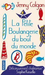 La petite boulangerie : La petite boulangerie du bout du monde - Colgan Jenny