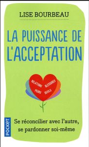 La puissance de l'acceptation - Bourbeau Lise